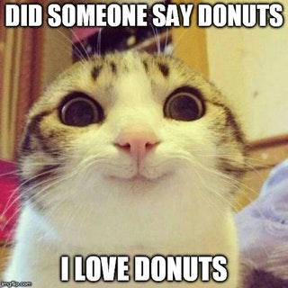 I Was Told There'd Be Donuts